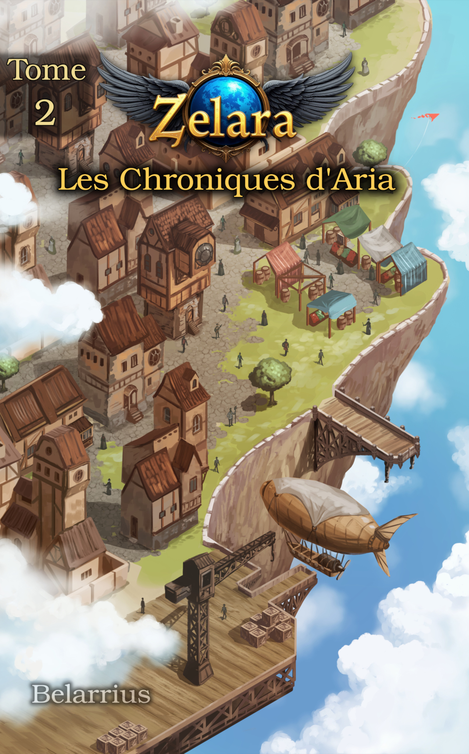Zelara : Les Chroniques d'Aria - Tome 2